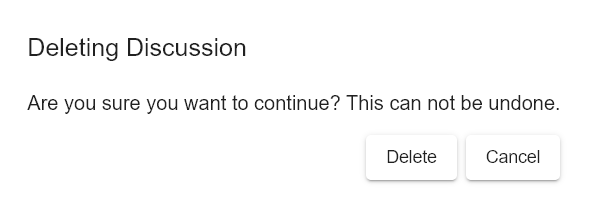 Example of the confirmation modal shown when deleting a discussion.